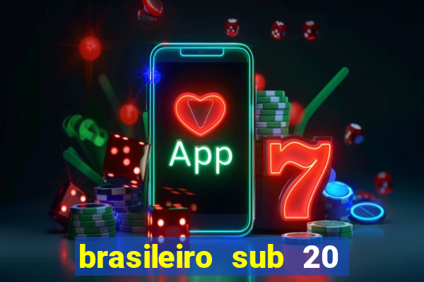 brasileiro sub 20 ao vivo