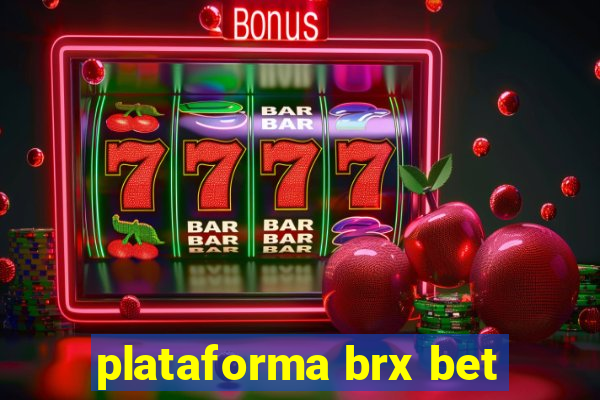 plataforma brx bet