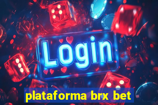 plataforma brx bet