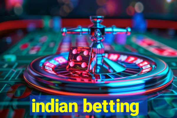 indian betting