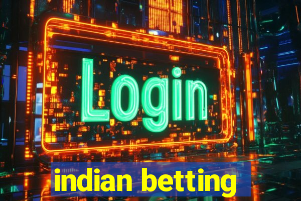 indian betting