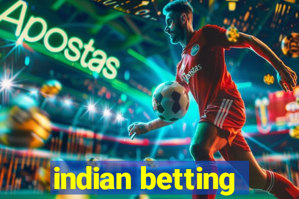 indian betting