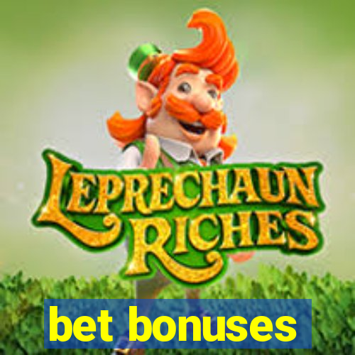 bet bonuses