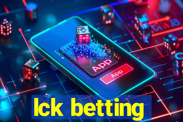 lck betting