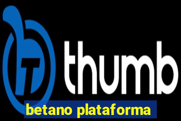 betano plataforma