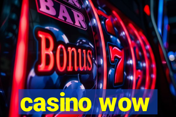 casino wow