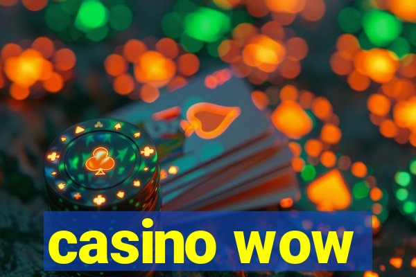 casino wow