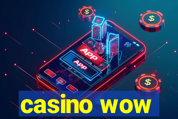 casino wow