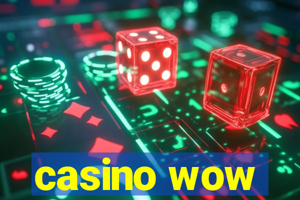 casino wow