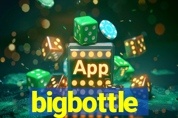 bigbottle