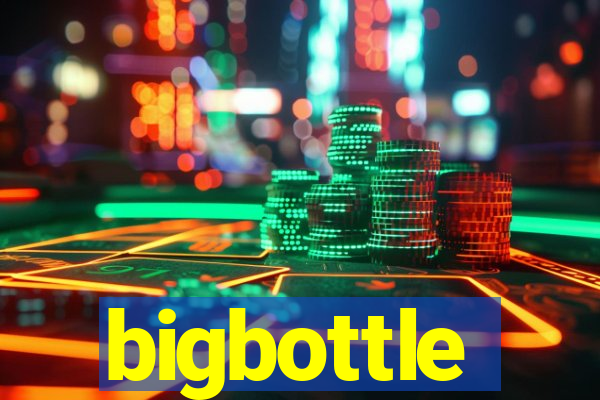 bigbottle