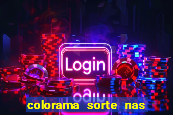 colorama sorte nas m?os atrai fortuna