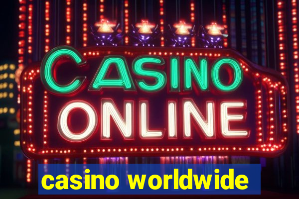 casino worldwide