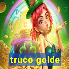 truco golde