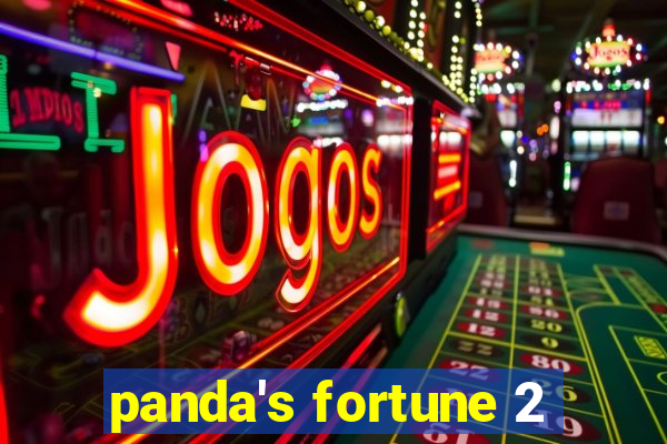 panda's fortune 2