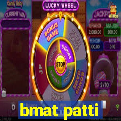 bmat patti