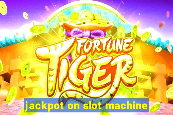 jackpot on slot machine