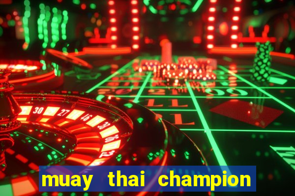 muay thai champion slot demo gratis