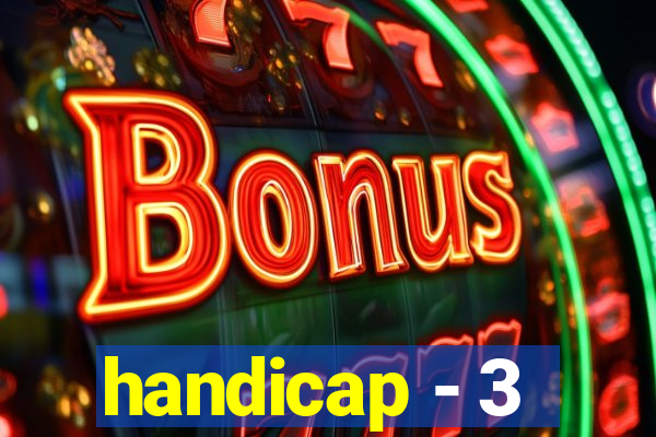 handicap - 3