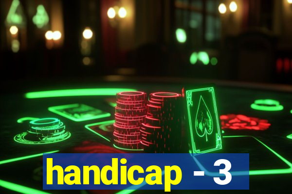 handicap - 3