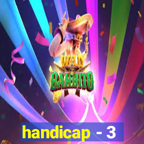 handicap - 3