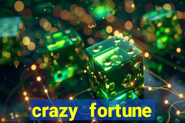 crazy fortune casino paga mesmo