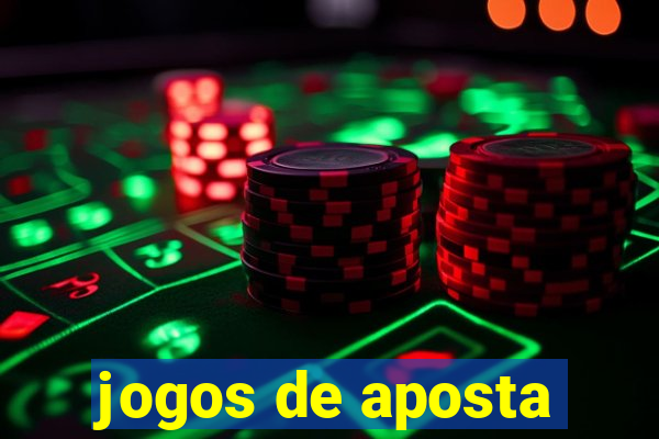 jogos de aposta