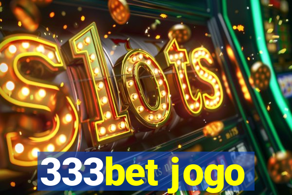 333bet jogo