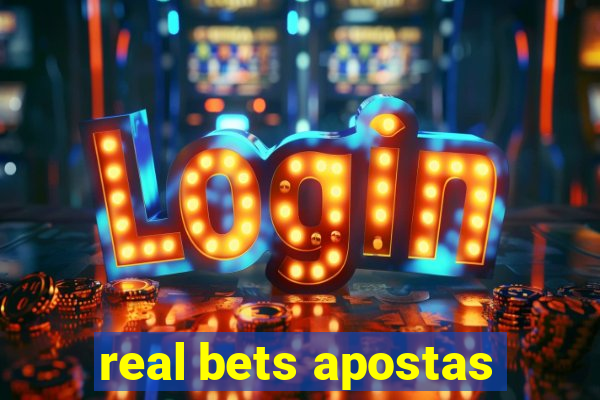 real bets apostas