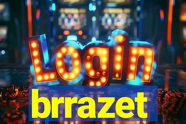 brrazet