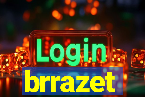 brrazet