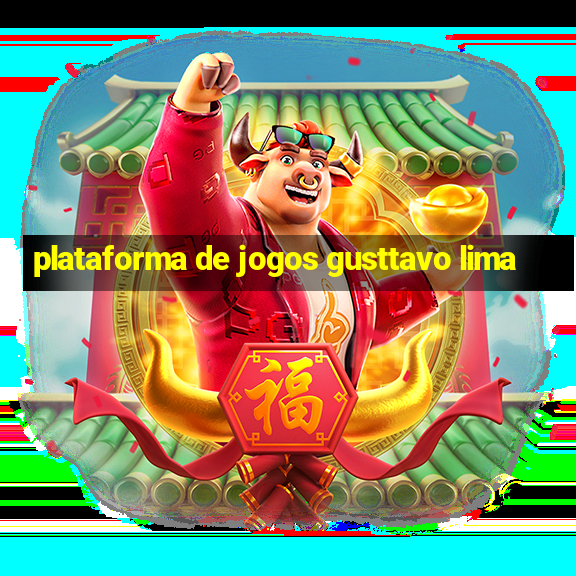 plataforma de jogos gusttavo lima