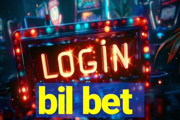 bil bet