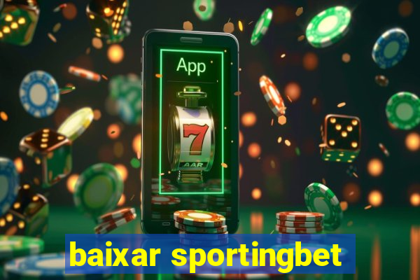 baixar sportingbet