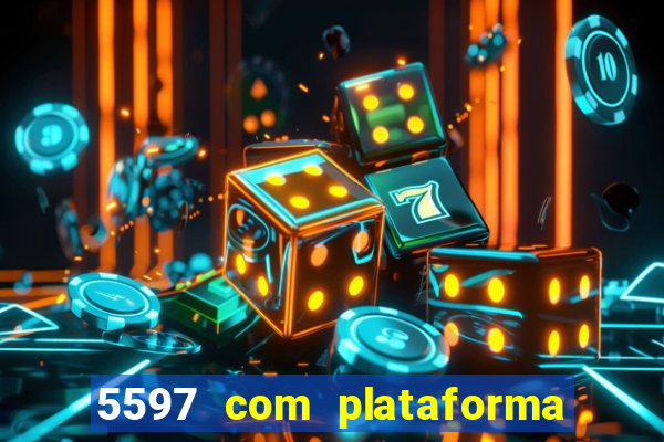 5597 com plataforma de jogos