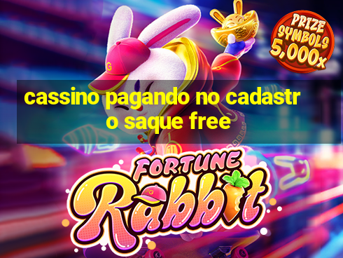 cassino pagando no cadastro saque free