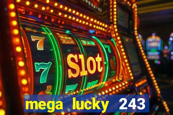 mega lucky 243 slot free play