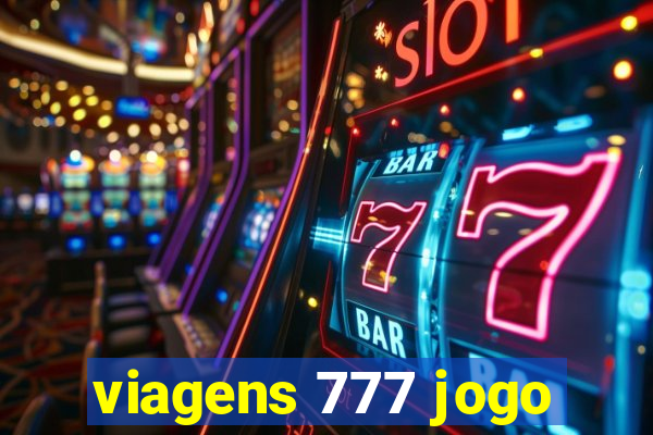 viagens 777 jogo