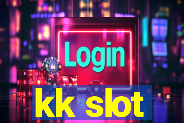 kk slot