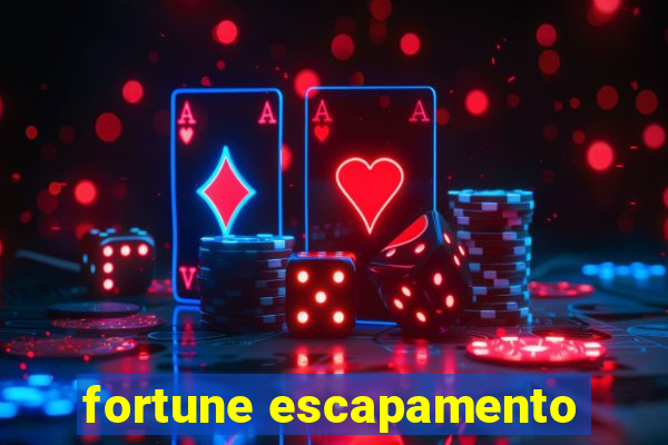 fortune escapamento