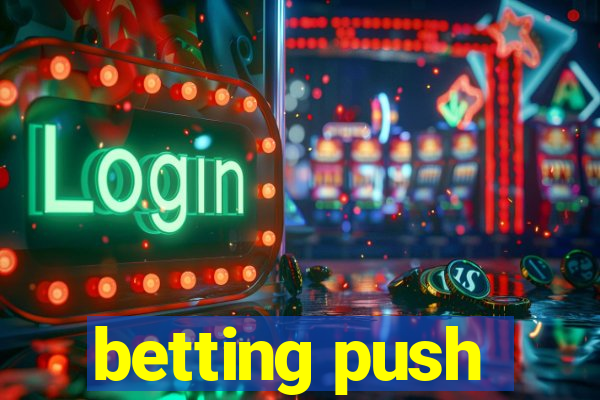 betting push