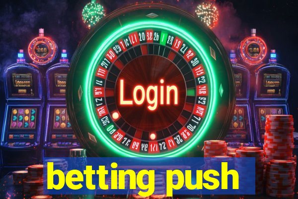 betting push