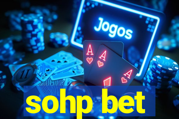 sohp bet