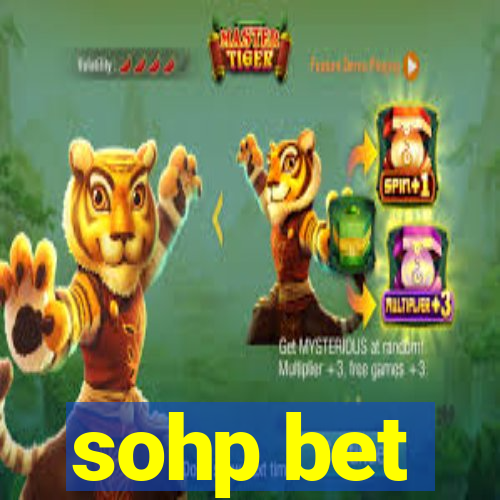 sohp bet