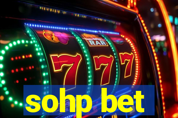 sohp bet