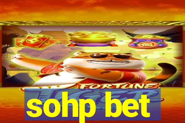 sohp bet