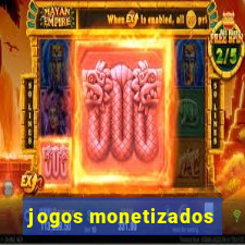 jogos monetizados