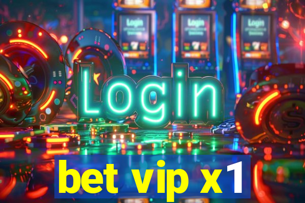 bet vip x1