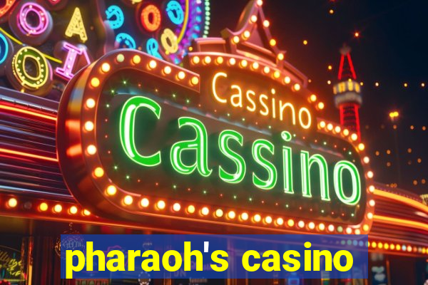 pharaoh's casino