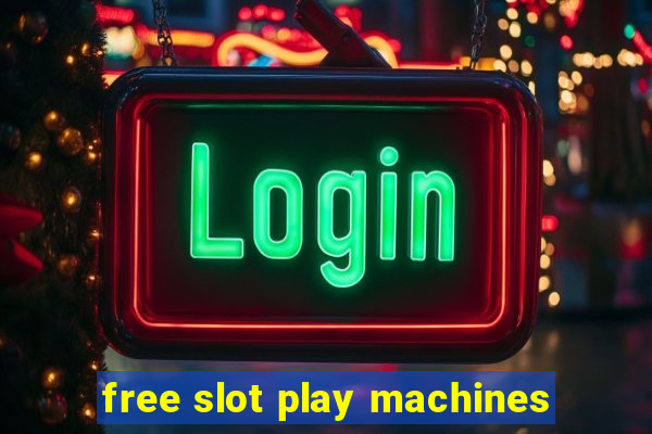 free slot play machines